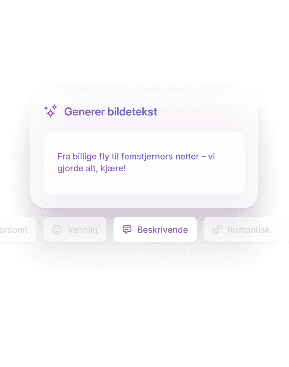 Se forslag til bildetekster med et trykk