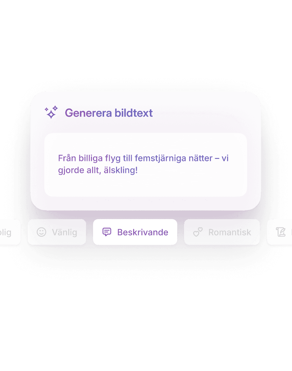 Visa förslag på bildtexter med ett tryck